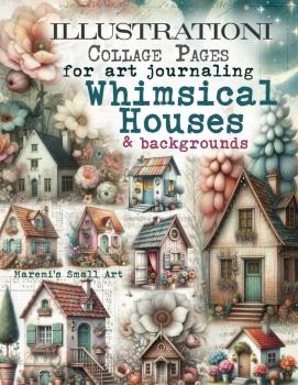 Whimsical HOUSES & Backgrounds Collage Pages for Art Journaling